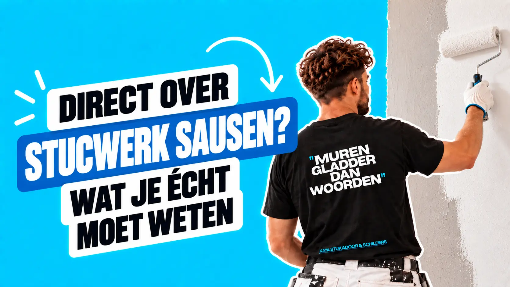 Direct over stucwerk sausen? Wat je écht moet weten